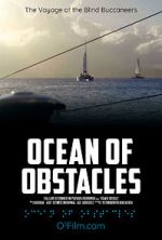 Watch Ocean of Obstacles Movie25