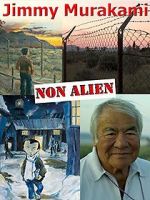 Watch Jimmy Murakami: Non Alien Movie25