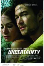 Watch Uncertainty Movie25