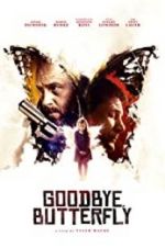 Watch Goodbye, Butterfly Movie25