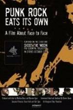 Watch Punk Rock Eats Its Own: A Film About Face to Face Movie25