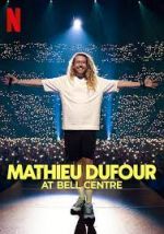 Watch Mathieu Dufour at Bell Centre Movie25
