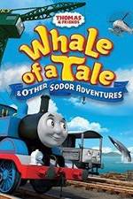 Watch Thomas & Friends: Whale of a Tale and Other Sodor Adventures Movie25