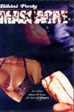 Watch Bikini Party Massacre Movie25