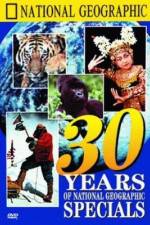 Watch 30 Years of National Geographic Specials Movie25