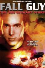 Watch Fall Guy: The John Stewart Story Movie25