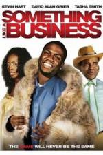 Watch Something Like a Business Movie25