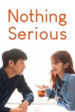 Watch Nothing Serious Movie25
