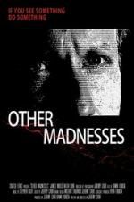 Watch Other Madnesses Movie25