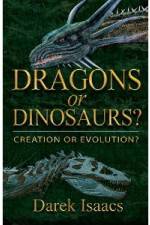 Watch Dragons Or Dinosaurs: Creation Or Evolution Movie25