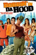 Watch Robbin' in da Hood Movie25