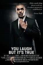 Watch You Laugh But Its True Movie25