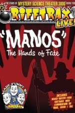 Watch RiffTrax Live: Manos - The Hands of Fate Movie25
