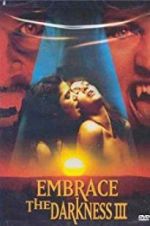 Watch Embrace the Darkness 3 Movie25