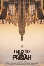 Watch Two Cents From a Pariah Movie25