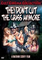 Watch They Don\'t Cut the Grass Anymore Movie25