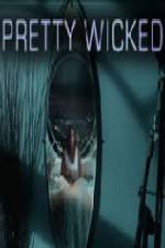 Watch Pretty Wicked Movie25