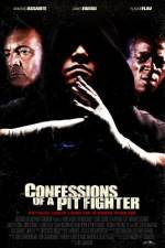 Watch Confessions of a Pit Fighter Movie25