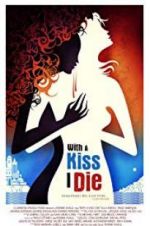 Watch With a Kiss I Die Movie25
