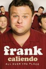 Watch Frank Caliendo: All Over the Place Movie25