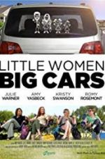 Watch Little Women, Big Cars Movie25