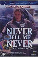 Watch Never Tell Me Never Movie25