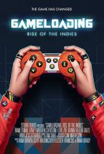 Watch Game Loading: Rise of the Indies Movie25