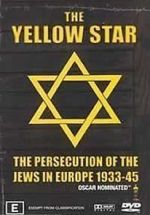 Watch The Yellow Star: The Persecution of the Jews in Europe - 1933-1945 Movie25