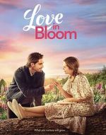 Watch Love in Bloom Movie25
