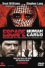 Watch Escape: Human Cargo Movie25