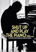Watch Shut Up and Play the Piano Movie25