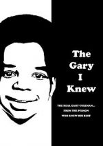 Watch The Gary I Knew Movie25