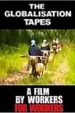 Watch The Globalisation Tapes Movie25