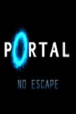 Watch Portal No Escape Movie25