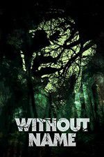 Watch Without Name Movie25