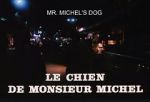 Watch Le chien de Monsieur Michel Movie25