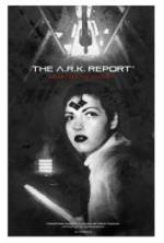 Watch The A.R.K. Report Movie25