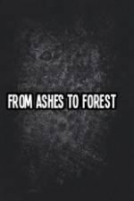 Watch From Ashes to Forest Movie25