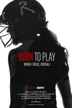 Watch Born to Play Movie25