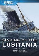 Watch Sinking of the Lusitania: Terror at Sea Movie25