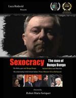 Watch Sexocracy: The man of Bunga Bunga Movie25