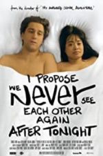 Watch I Propose We Never See Each Other Again After Tonight Movie25