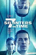 Watch 7 Splinters in Time Movie25