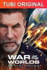 Watch War of the Worlds: Annihilation Movie25