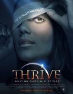 Watch Thrive: What on Earth Will it Take? Movie25