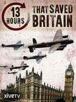 Watch 13 Hours That Saved Britain Movie25