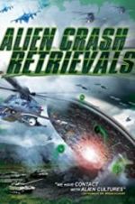 Watch Alien Crash Retrievals Movie25