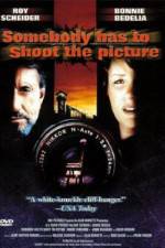 Watch Somebody Has to Shoot the Picture Movie25