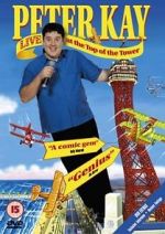 Watch Peter Kay: Live at the Top of the Tower Movie25