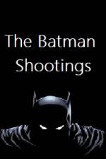 Watch The Batman Shootings Movie25